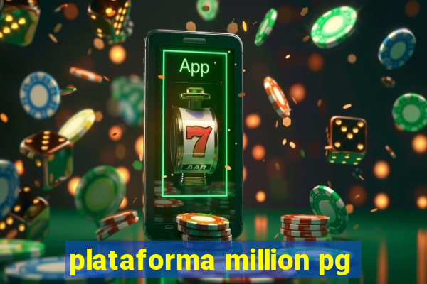 plataforma million pg